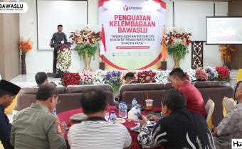 kegiatan Penguatan Kelembagaan Bawaslu Aceh Jaya